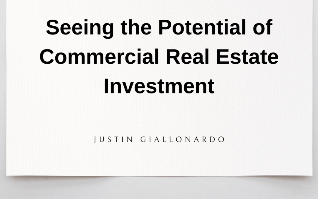Seeing the Potential of Commercial Real Estate Investment