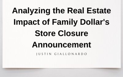Analyzing the Real Estate Impact of Family Dollar’s Store Closure Announcement