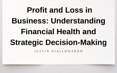 Profit and Loss in Business: Understanding Financial Health and Strategic Decision-Making